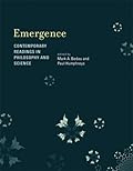 Emergence: Contemporary Readings in Philosophy and Science (Bradford Books)