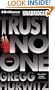 Trust No One