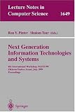 Next Generation Information Technologies and Systems: 4th International Workshop, NGITS99 Zikhron-Yaakov, Israel, July 5-7, 1999 Proceedings: International Workshop, NGITS 99, Zikhron-Yaakov,