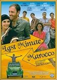 LAST MINUTE MAROCCO ( Italienische Fassung ) - Valerio Mastandrea; Daniele De Angelis; Nicolas Vaporidis; Lorenzo Balducci; Jamil Hammoudi; Maria Grazia Cucinotta; Stefano Dionisi