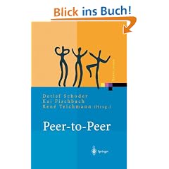 Peer-to-Peer: �konomische, technologische und juristische Perspektiven (Xpert.press)