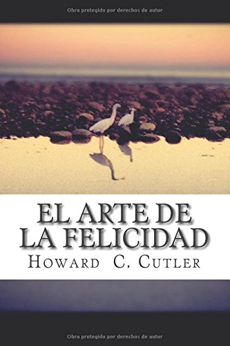 El Arte de la Felicidad (Spanish Edition)