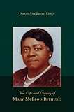 The Life and Legacy of  Mary McLeod Bethune