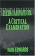Reincarnation: A Critical Examination