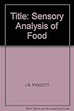 Sensory analysis of foods