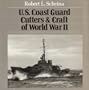 U.S. Coast Guard Cutters and Craft of World War II