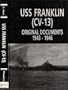 USS Franklin (CV-13) : Original Documents 1943-1946