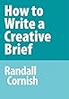 How to Write a Creative Brief