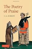The Poetry of Praise (Cambridge Studies in Medieval Literature)