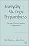 Everyday Strategic Preparedness: The Role of Practical Wisdom in Organizations: The Role of Practical Wisdom in Organisations