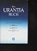 Produkt-Bild: das URANTIA Buch Editors of Urantia Foundation , 2097 Seiten, Printed in Canada, D&uuml;nndruckpapier, gebundene goldgepr&auml;gte Ausgabe, Text deutsch