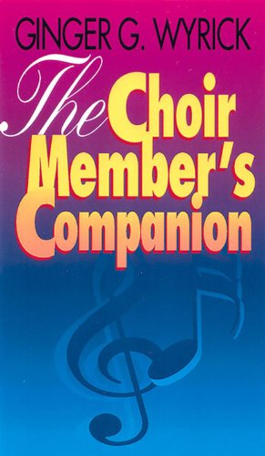 The Choir Member's Companion