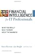 Financial Intelligence for IT Professionals: What You Really Need to Know About the Numbers (Financial Intelligence)