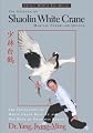 The Essence of Shaolin White Crane-Martial Power and Qigong