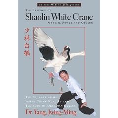 The Essence of Shaolin White Crane--Martial Power and Qigong