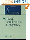 Medical Complications in Pregnancy (Practical Pathways in Ob/Gyn)