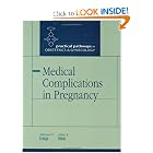 Medical Complications in Pregnancy (Practical Pathways in Obstetrics and Gynecology... by Sabrina Craigo and Emily Baker