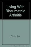 Living with rheumatoid arthritis