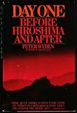 Day One : Before Hiroshima And After