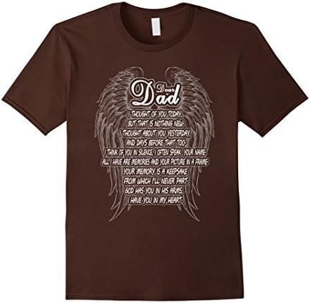 Men's Dad T-shirt , Dear Dad I thought of you today God has you in Medium Brown