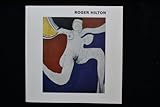 Roger Hilton, paintings and drawings 1931-1973 : [catalogue of an exhibition held at the] Serpentine Gallery, Kensington Gardens, London W2, 1-31 March 1974