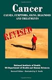Cancer: Causes, Symptoms, Signs, Diagnosis, Treatments, Stages - Revised Edition - Illustrated by S. Smith