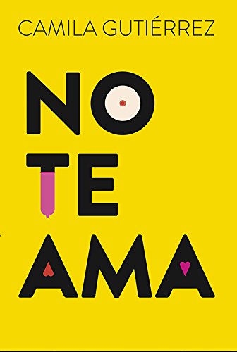 No te ama (Spanish Edition)