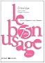 Le bon usage + abonnement web 1 an