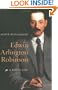 Edwin Arlington Robinson: A Poet's Life