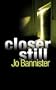 Closer Still