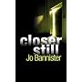 Closer Still