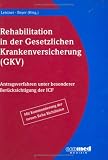 Rehabilitation in der Gesetzlichen Krankenversicherung (GKV), m. CD-ROM