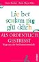 Lieber schlampig gl�cklich als ordentlich gestresst: Wege aus der Perfektionismusfalle