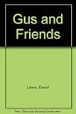 Gus and friends
