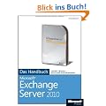Microsoft Exchange Server 2010 - Das Handbuch