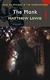 The Monk (Wordsworth Mystery & Supernatural) (Tales of Mystery & the Supernatural)