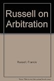 Russell on the law of arbitration