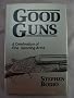 Good Guns: A Celebration of the Finest Sporting Arms
