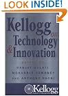 Kellogg on Technology and Innovation