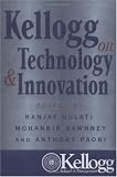 Kellogg on Technology and Innovation