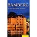 Bamberg f�r alte und neue Freunde: Ein F�hrer durch die Stadt