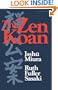 The Zen Koan: Its History and Use in Rinzai Zen