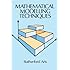 Mathematical Modelling Techniques (Dover Books on Computer Science)