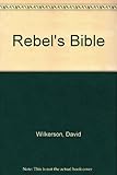 Rebel's Bible