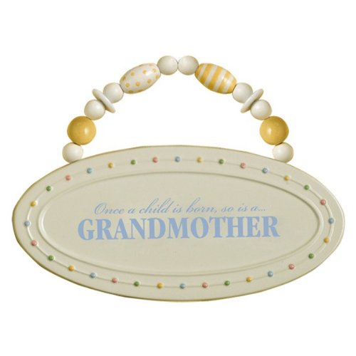 Grasslands Road Once a Child Is Born so Is a Grandmother Plaque