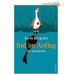 Tod im Anflug: Ein G�nsekrimi