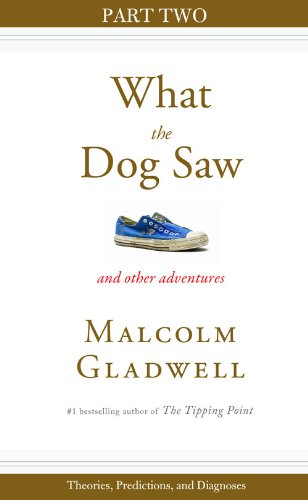 Theories, Predictions, and Diagnoses: Part Two from What the Dog Saw