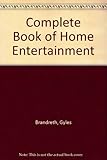 Gyles Brandreth's complete book of home entertainment