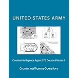 counterintelligence agent 97b course volume 1 counterintelligence operations