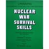 Nuclear War Survival Skills: Updated and Expanded 1987 Edition